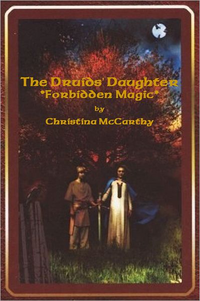 The Druids' Daughter: Forbidden Magic