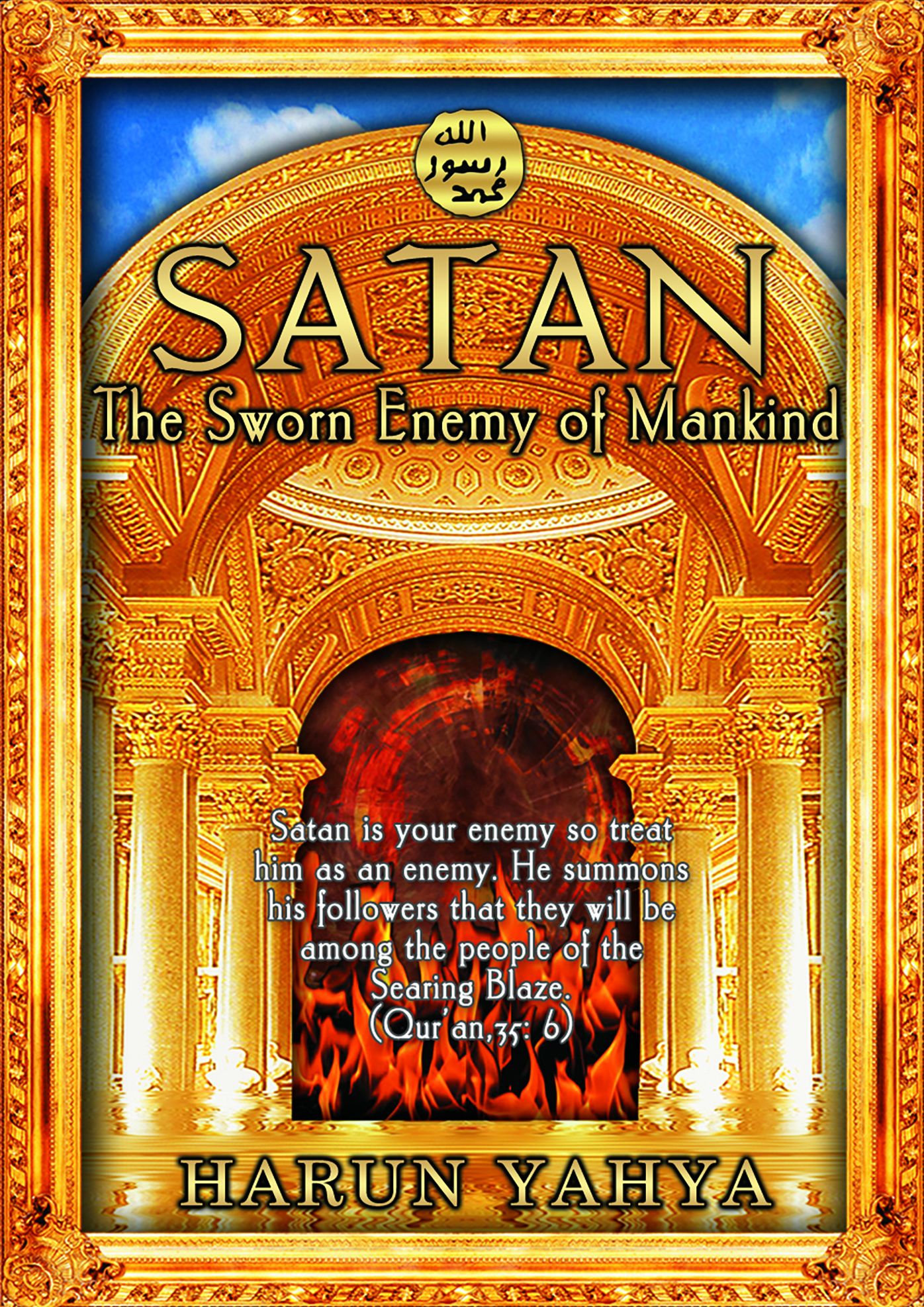 Satan: The Sworn Enemy of Mankind
