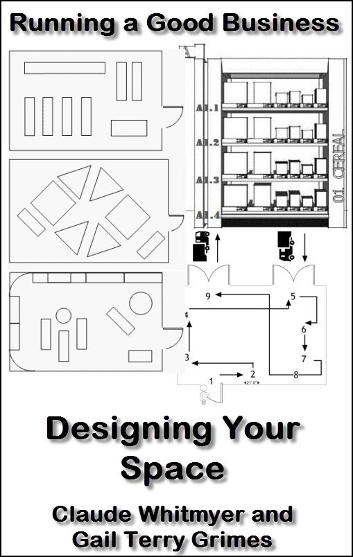Running a Good Business: Book 7: Designing Your Space