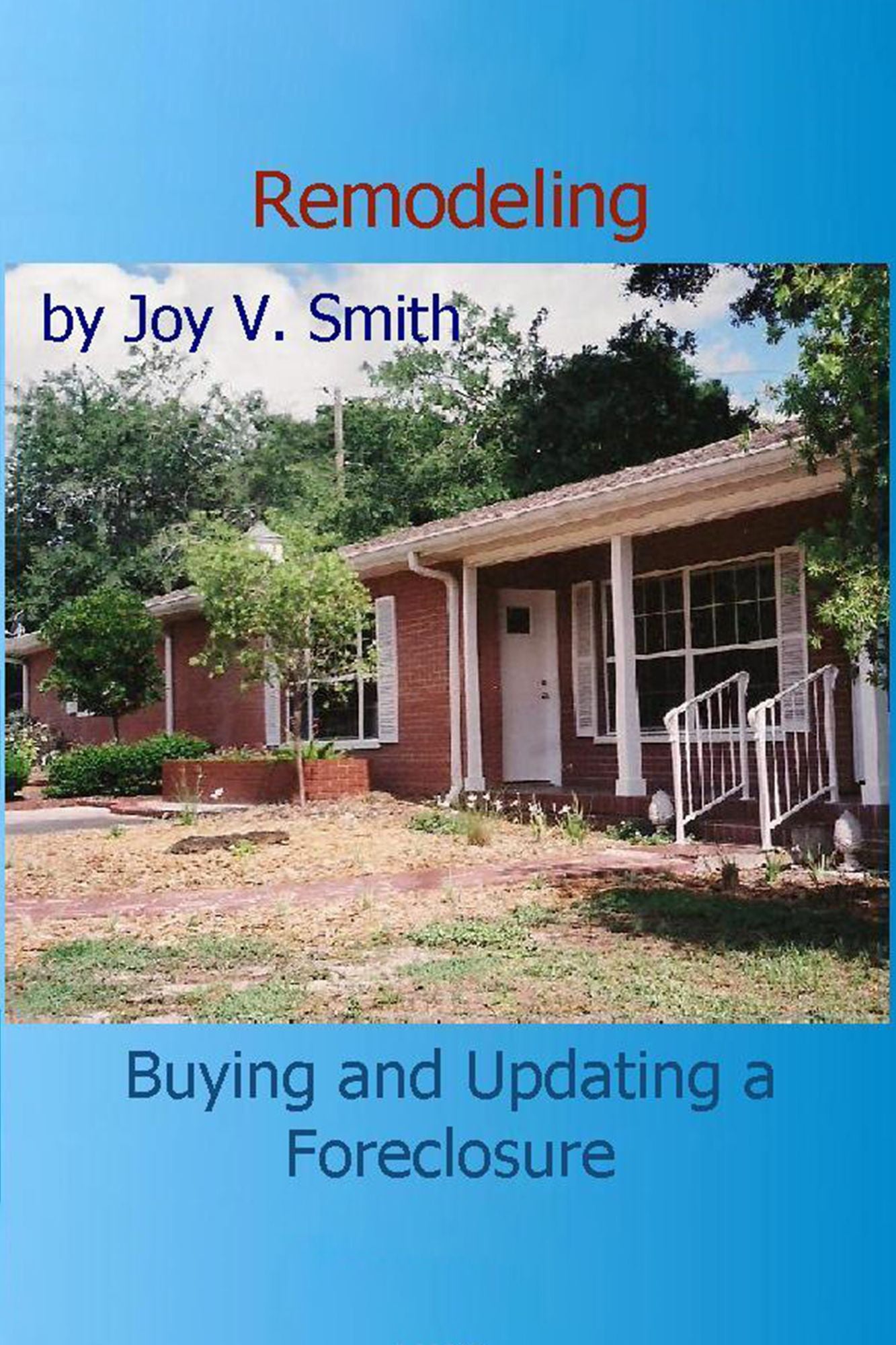 Remodeling: Buying and Updating a Foreclosure