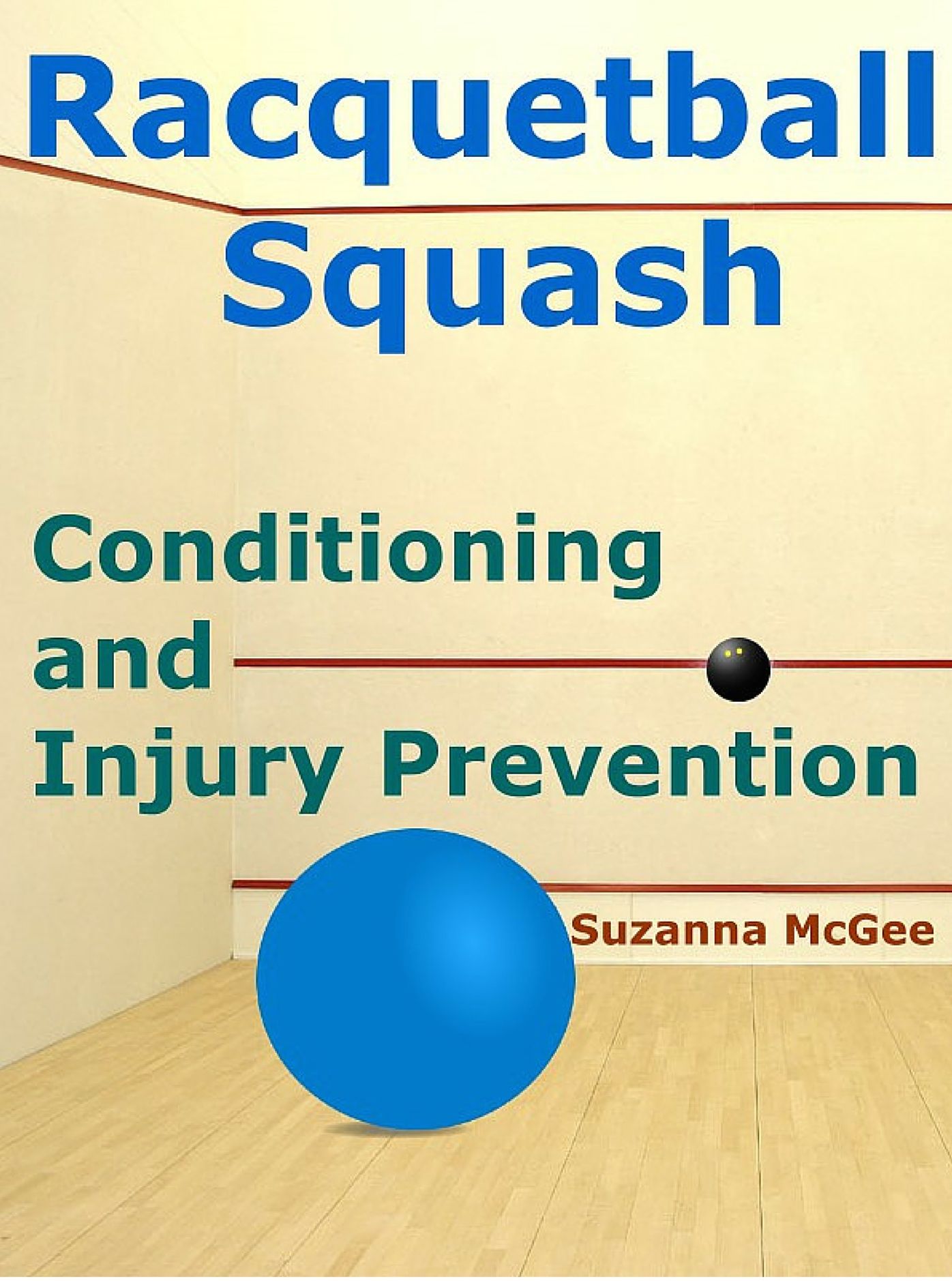 Racquetball and Squash: Conditioning and Injury Prevention