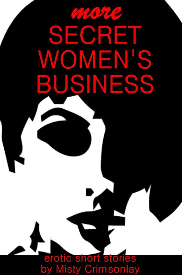 More Secret Women's Business