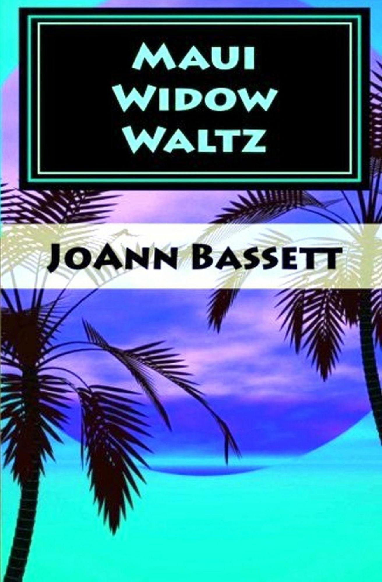 Maui Widow Waltz: Islands of Aloha Mystery Series
