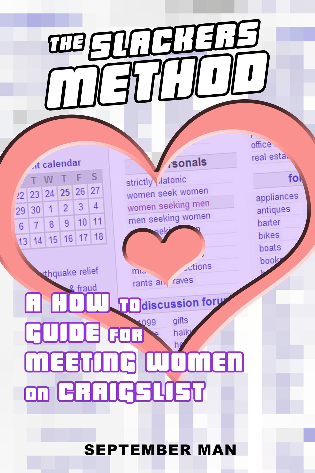 The Slackers Method: A How to Guide for Meeting Women on Craigslist
