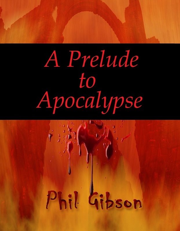 A Prelude to Apocalypse