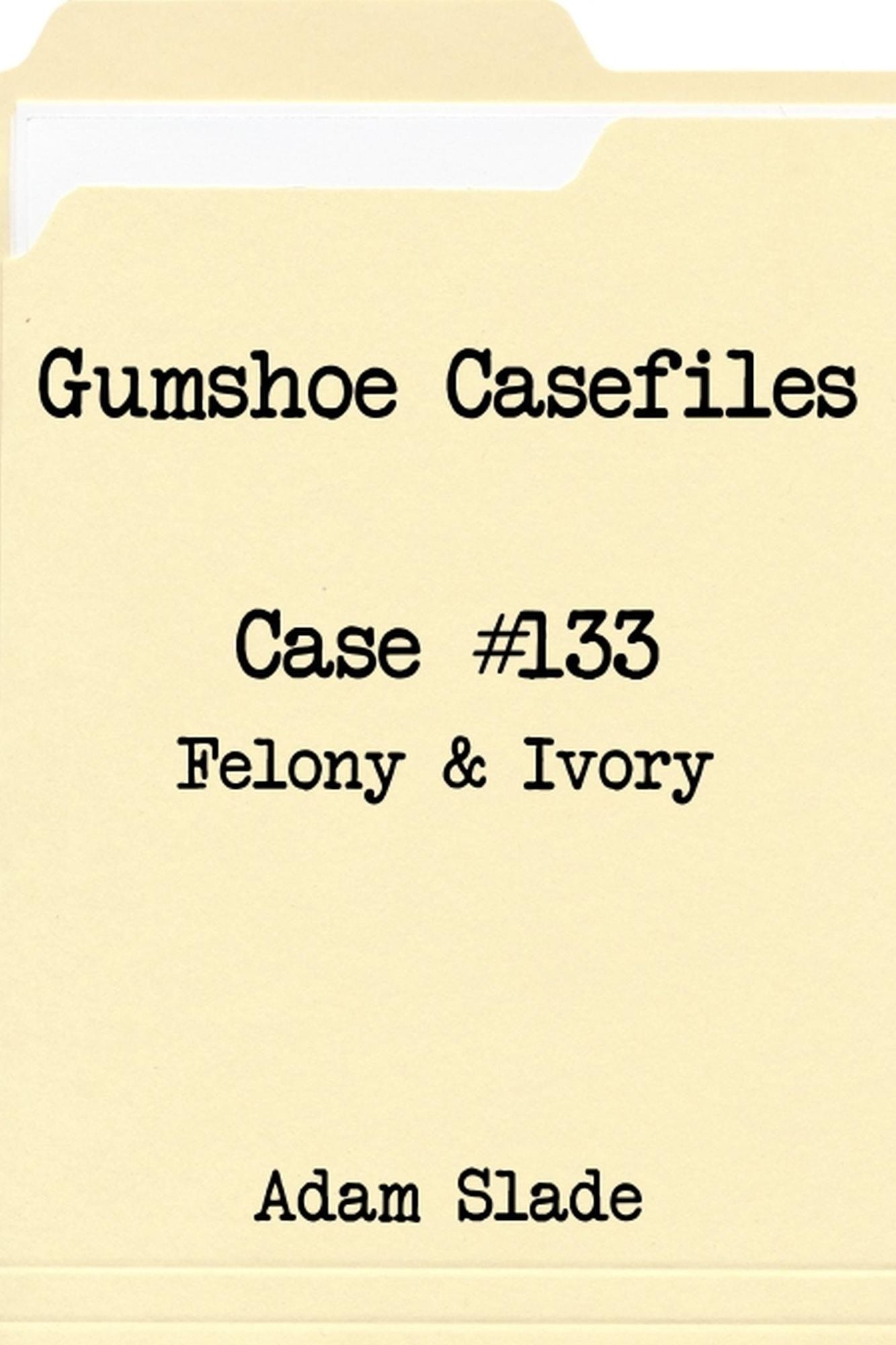 Gumshoe Casefiles: Case 133