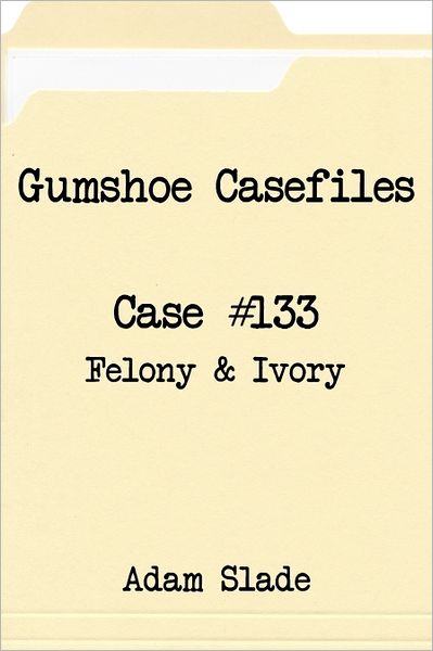 Gumshoe Casefiles: Case 133