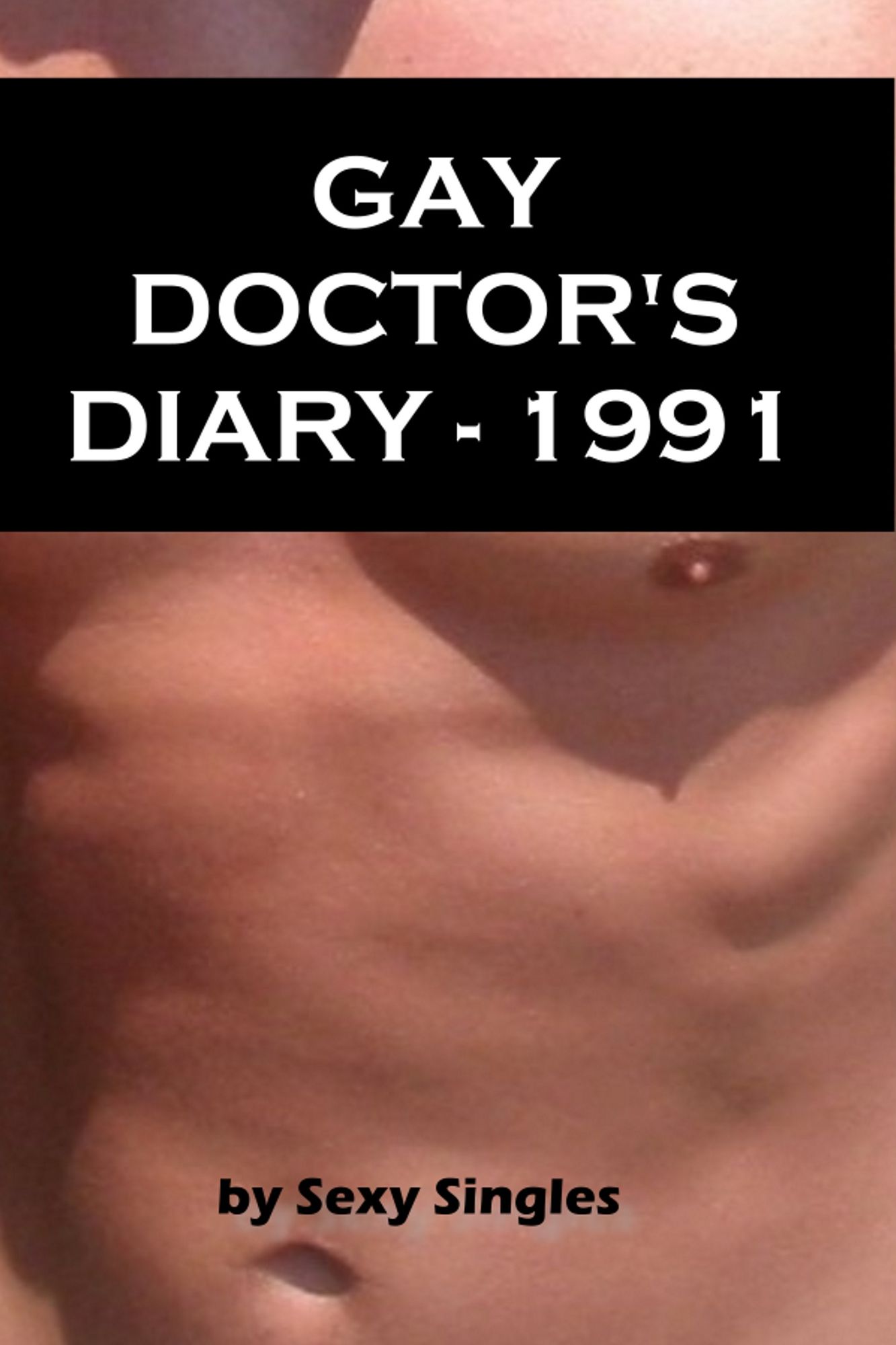 Gay Doctor's Diary: 1991