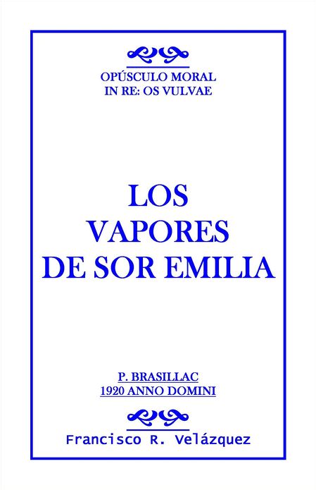 Emilia Leclerc: Los Vapores De Sor Emilia