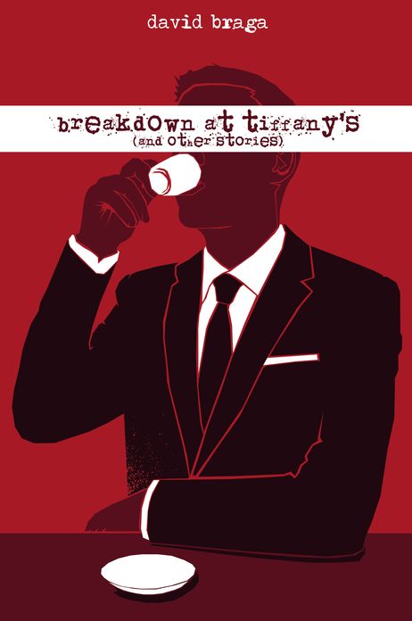 Breakdown At Tiffany's (and other stories)