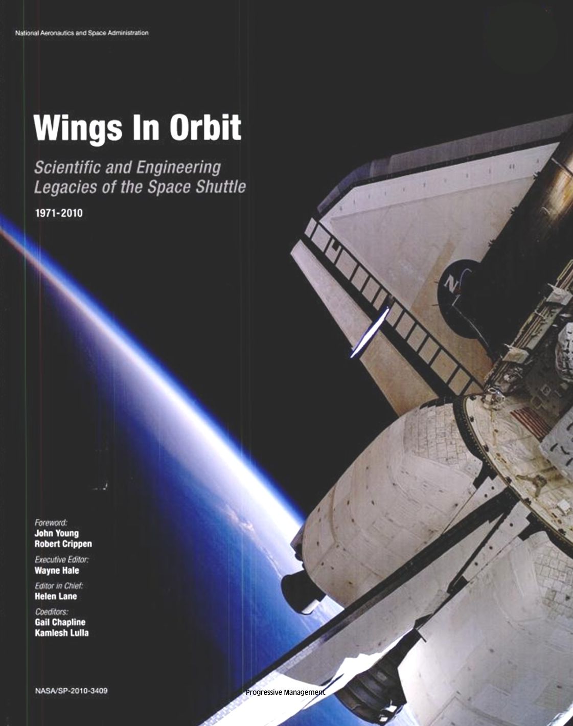 Wings in Orbit: Scientific and Engineering Legacies of the Space Shuttle, 1971-2010