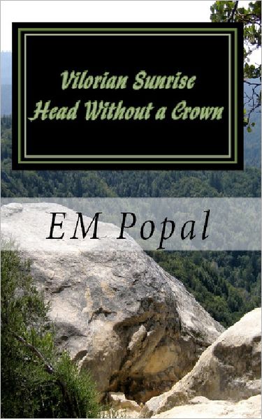 Vilorian Sunrise: Head Without a Crown