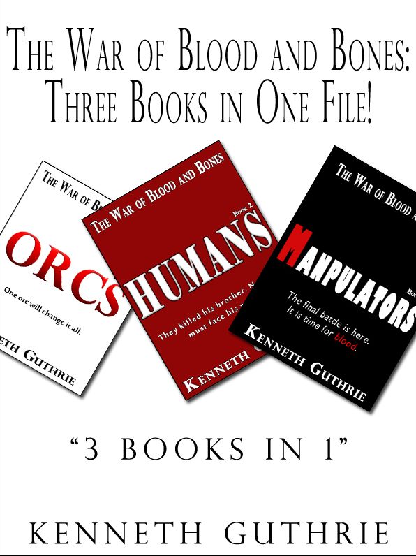 The War of Blood and Bones: Three Books in One File!