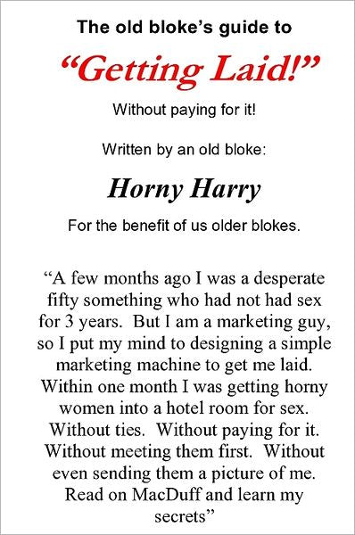 The old bloke's guide to getting laid!