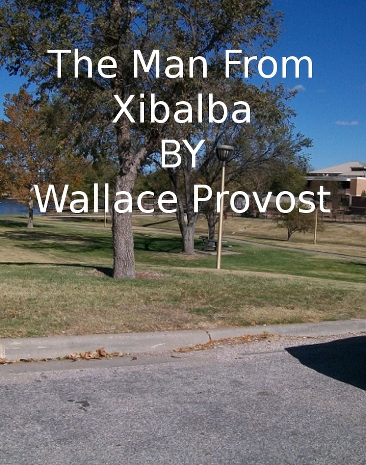 The Man From Xibalba