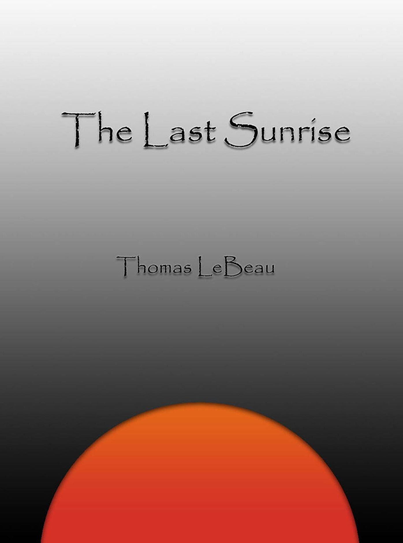 The Last Sunrise