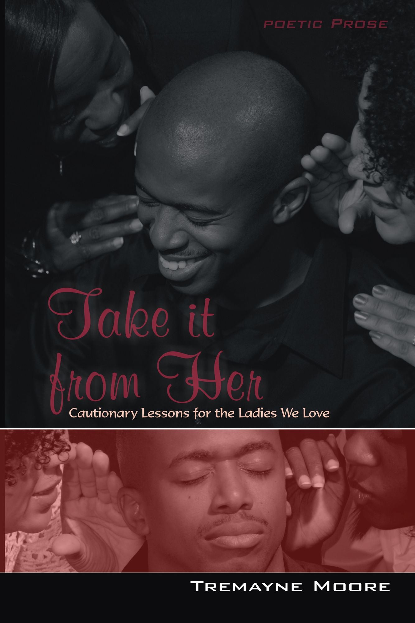 Take It From Her: Cautionary Lessons For The Ladies We Love