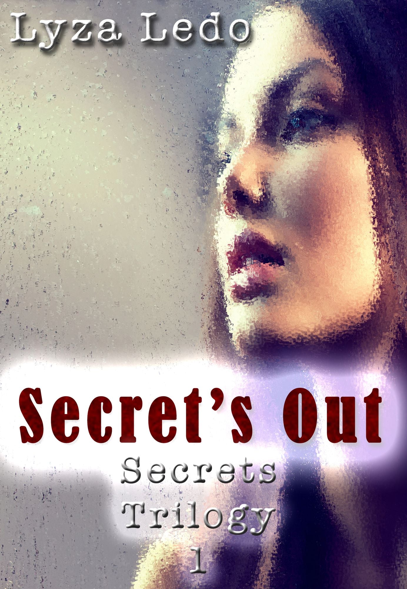 Secret's Out (Book 1 in the Secrets Trilogy)