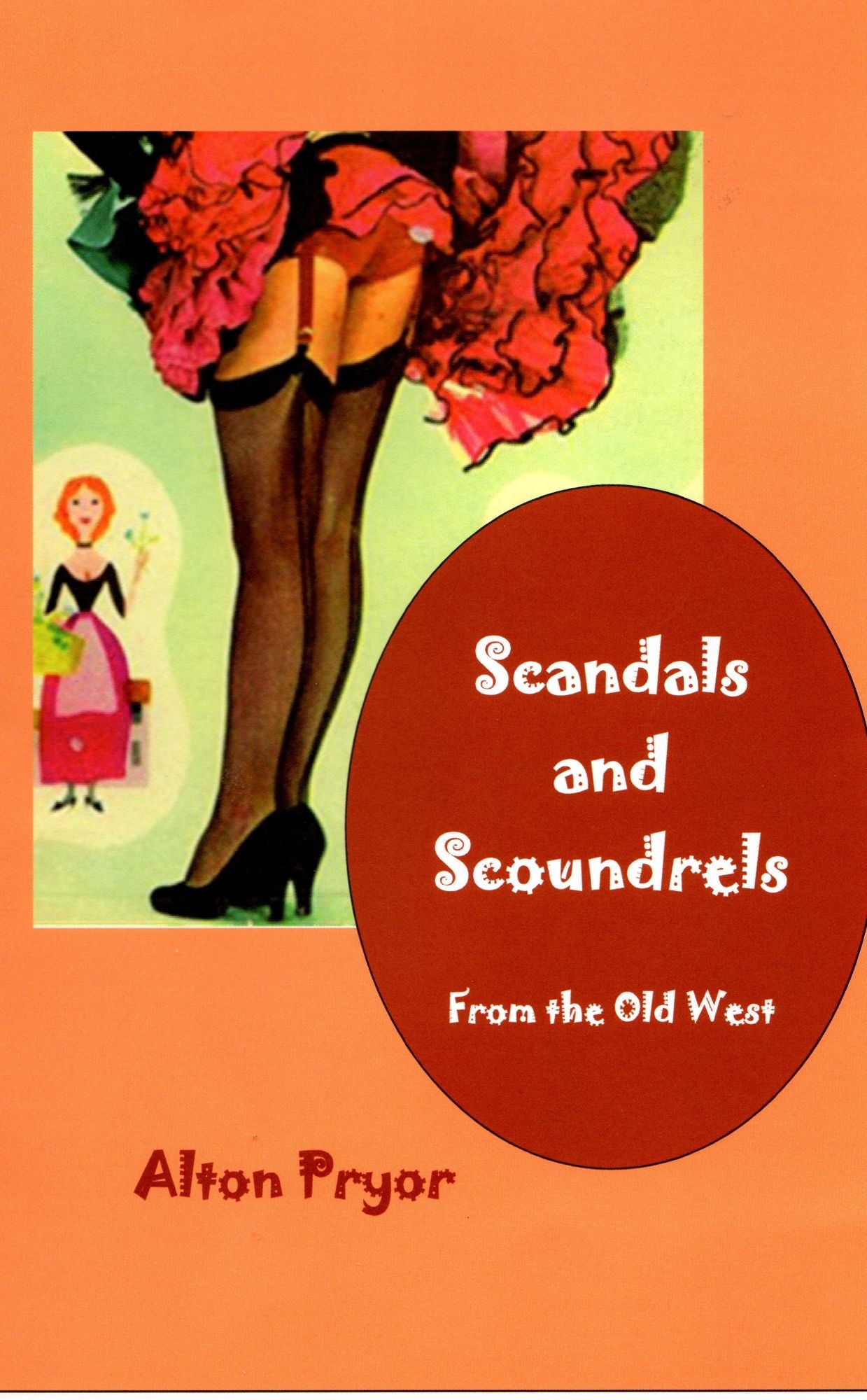 Scandals and Scoundrels from the Old West