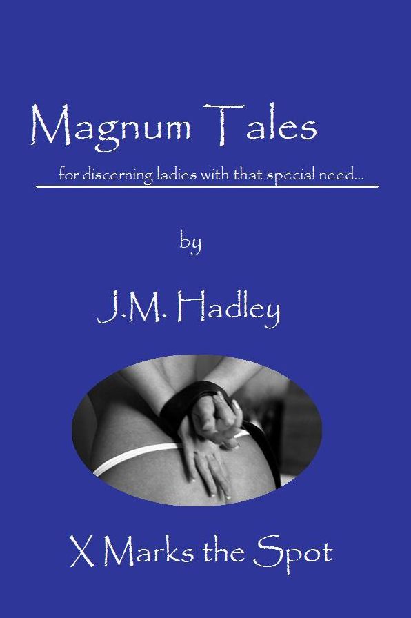 Magnum Tales ~ X Marks the Spot