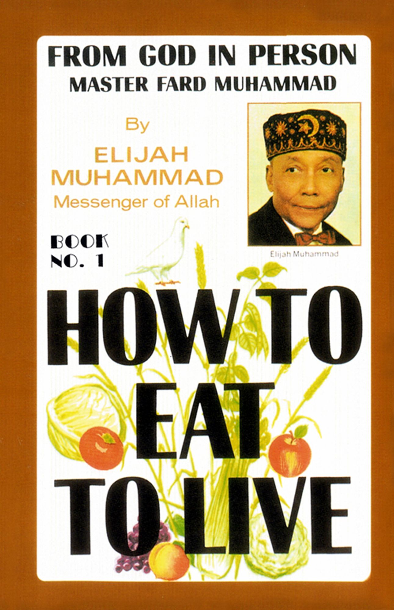 How To Eat To Live: Book 1