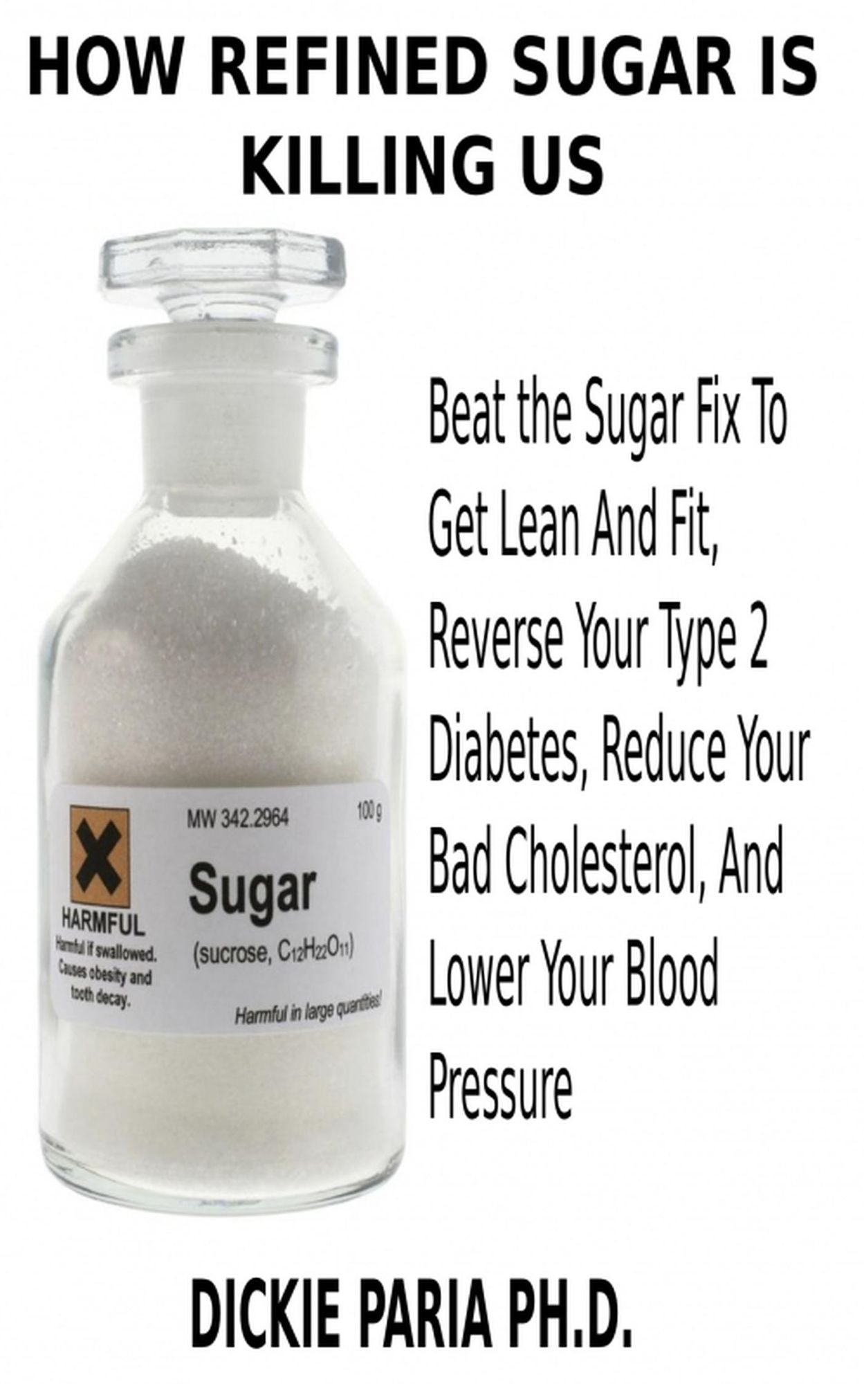 How Refined Sugar Is Killing Us