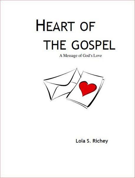 Heart of the Gospel: A Message of God's Love