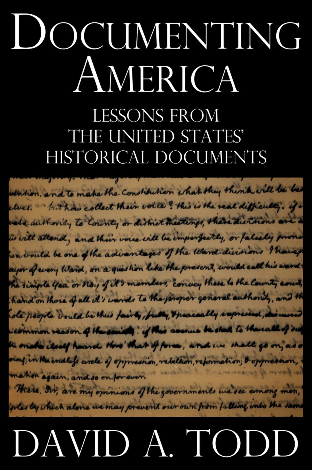 Documenting America: Lessons from the United States' Historical Documents