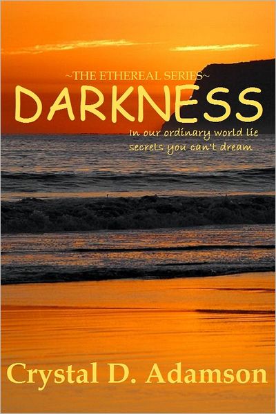 Darkness (The Ethereal Series ~ Book One)
