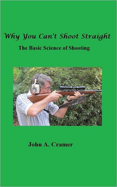 Why You Can't Shoot Straight: The Basic Science of Shooting