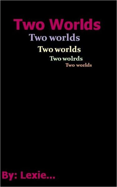 Two worlds