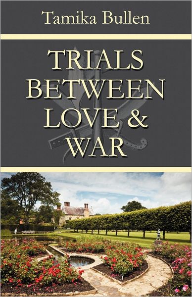 Trials Between Love & War