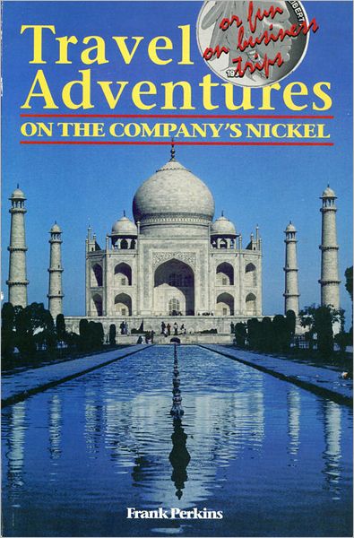 Travel Adventures on the Company's Nickel