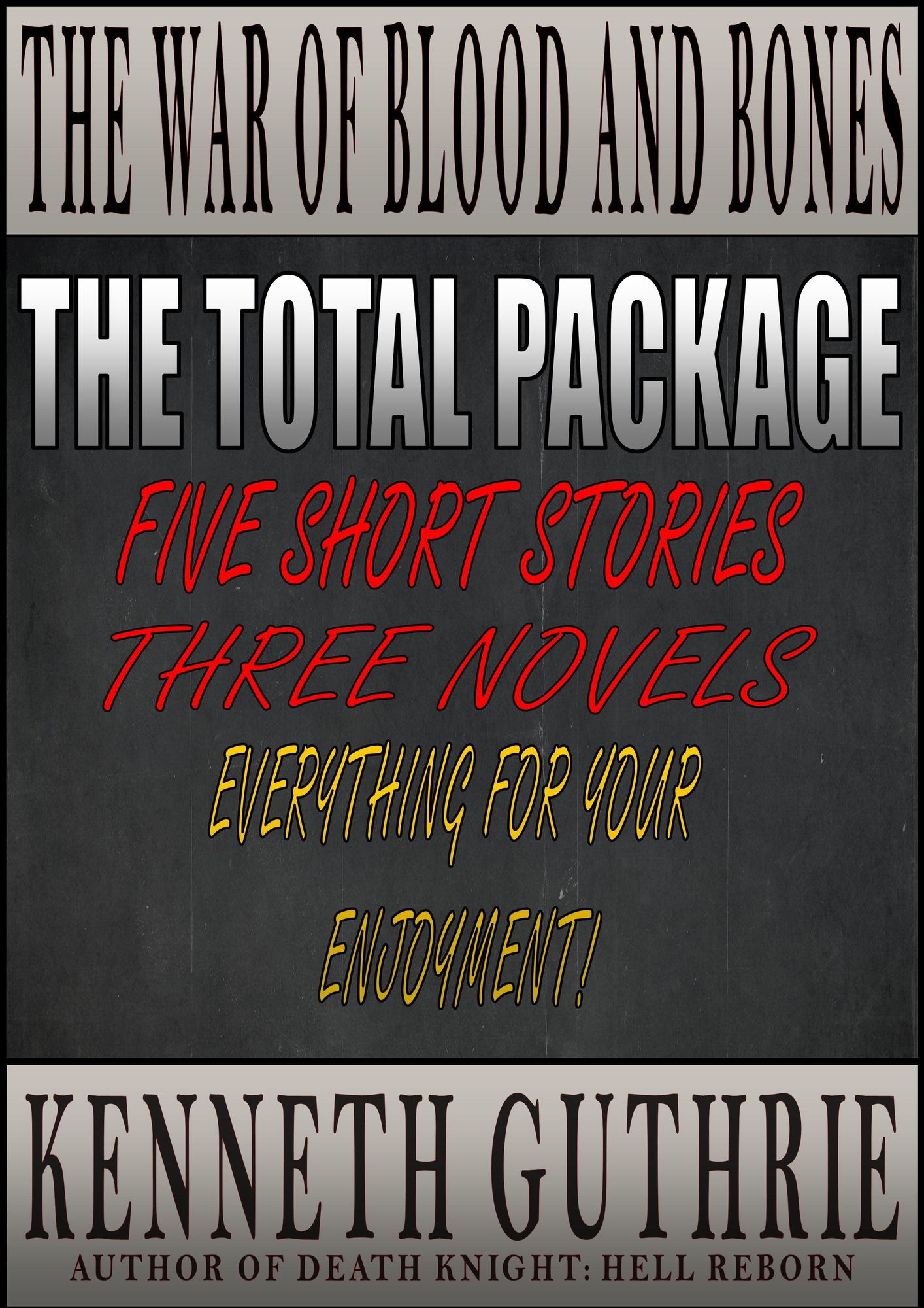 The War of Blood and Bones: THE TOTAL PACKAGE