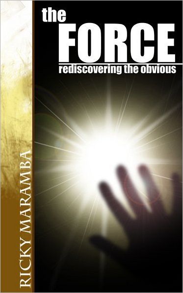 The Force- Rediscovering the Obvious