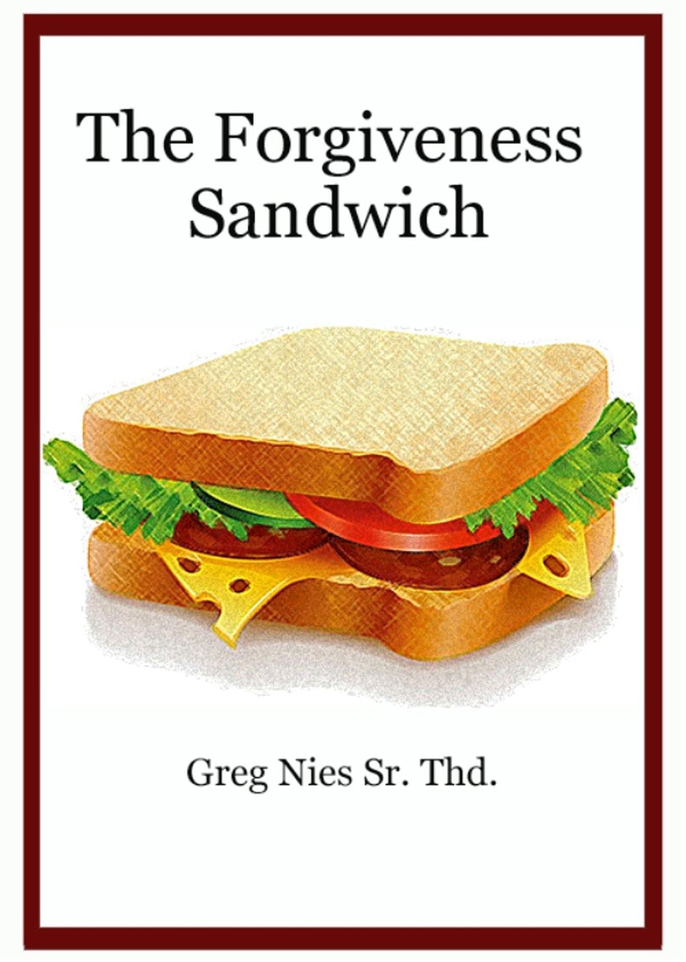 The Forgiveness Sandwich