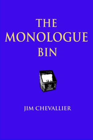 The Monologue Bin