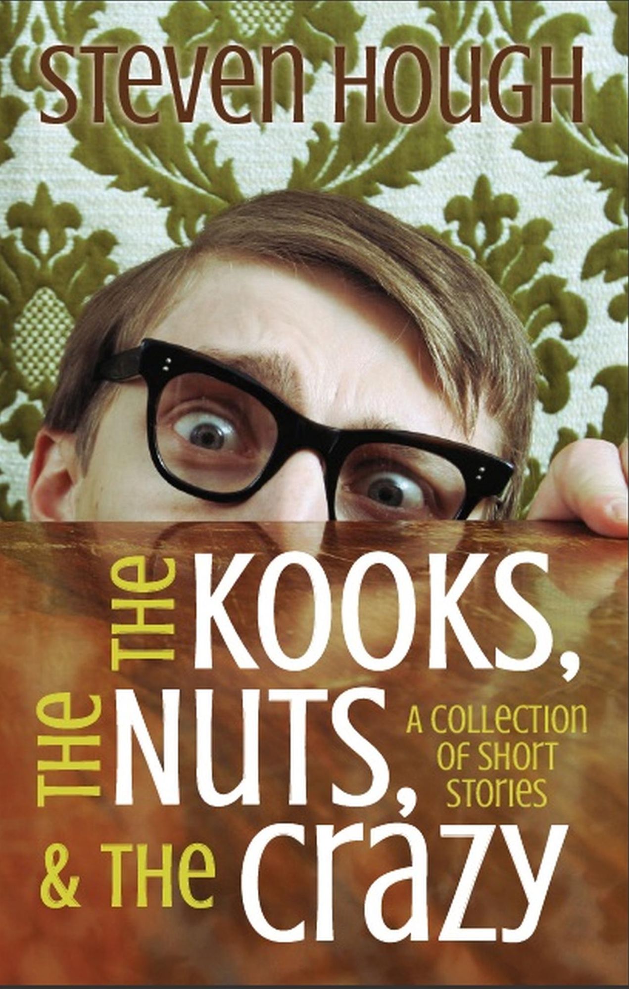 The Nuts, Kooks And The Crazy, Tales of Travels