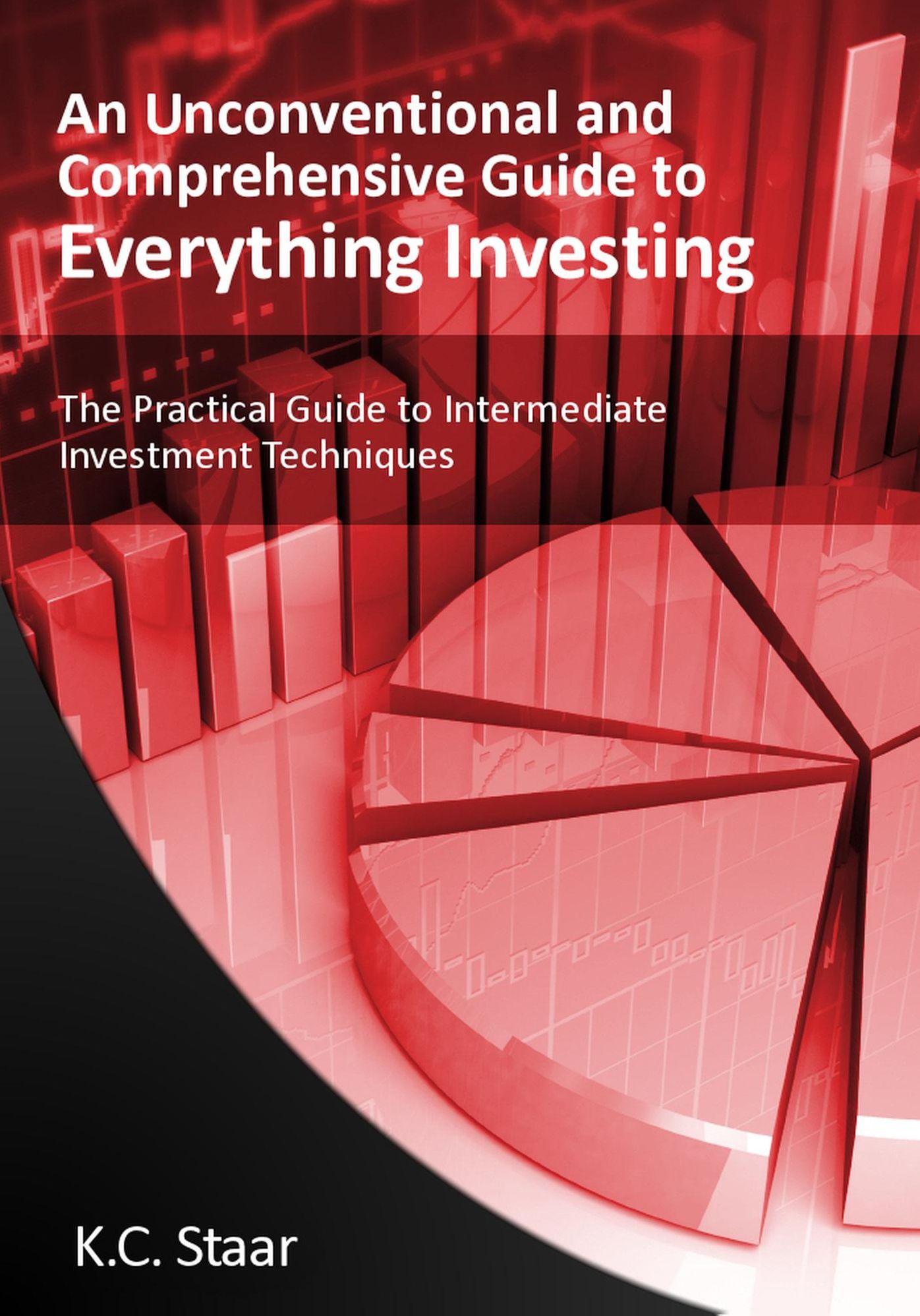 The Practical Guide to Intermediate Investment Techniques