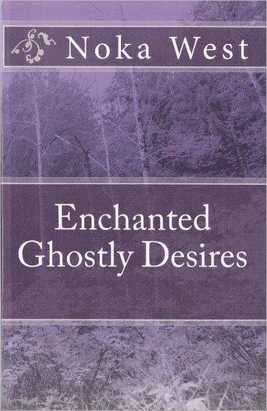 Enchanted Ghostly Desires