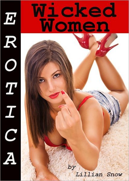 Erotica: Wicked Women, Tales of Sex