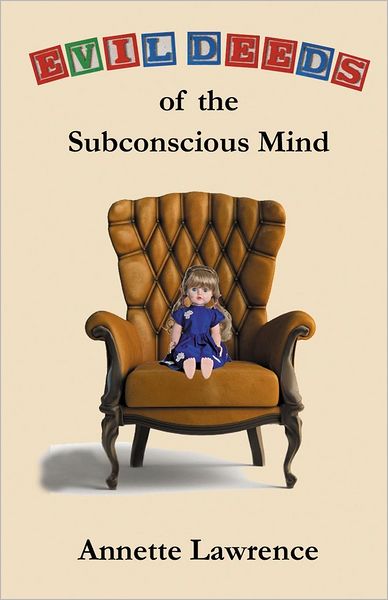 Evil Deeds of the Subconscious Mind
