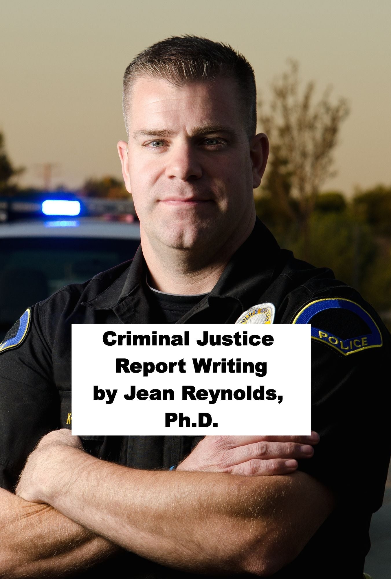 Criminal Justice Report Writing