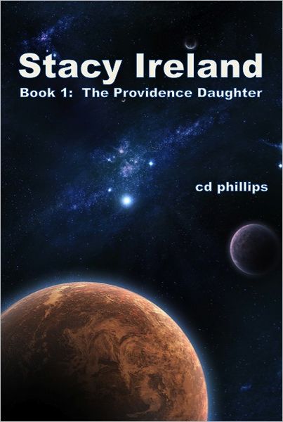 Stacy Ireland: The Providence Daughter (Book 1)