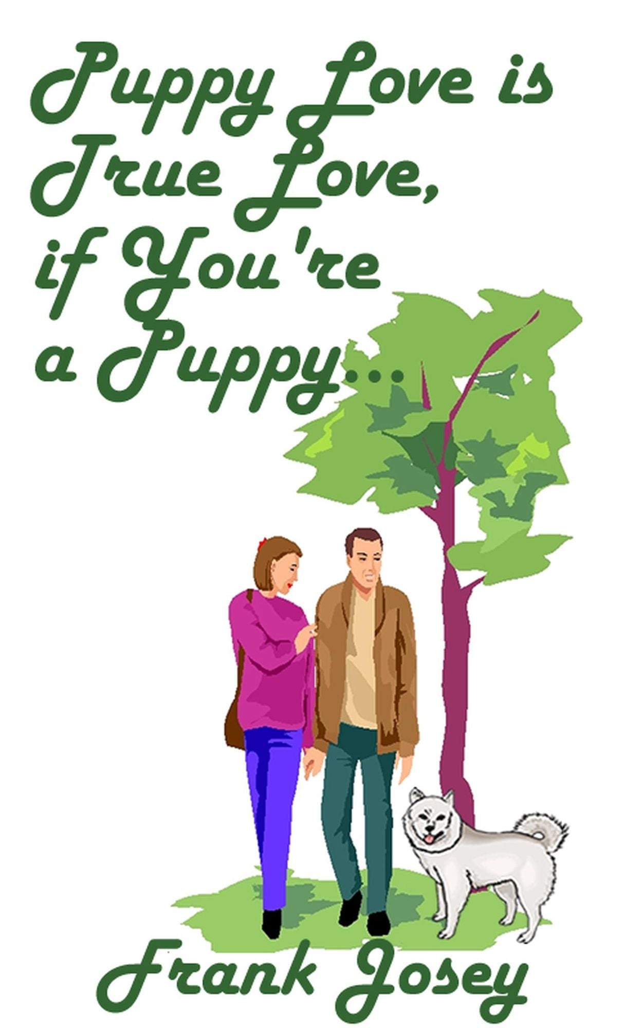 Puppy Love is True Love if you're a Puppy