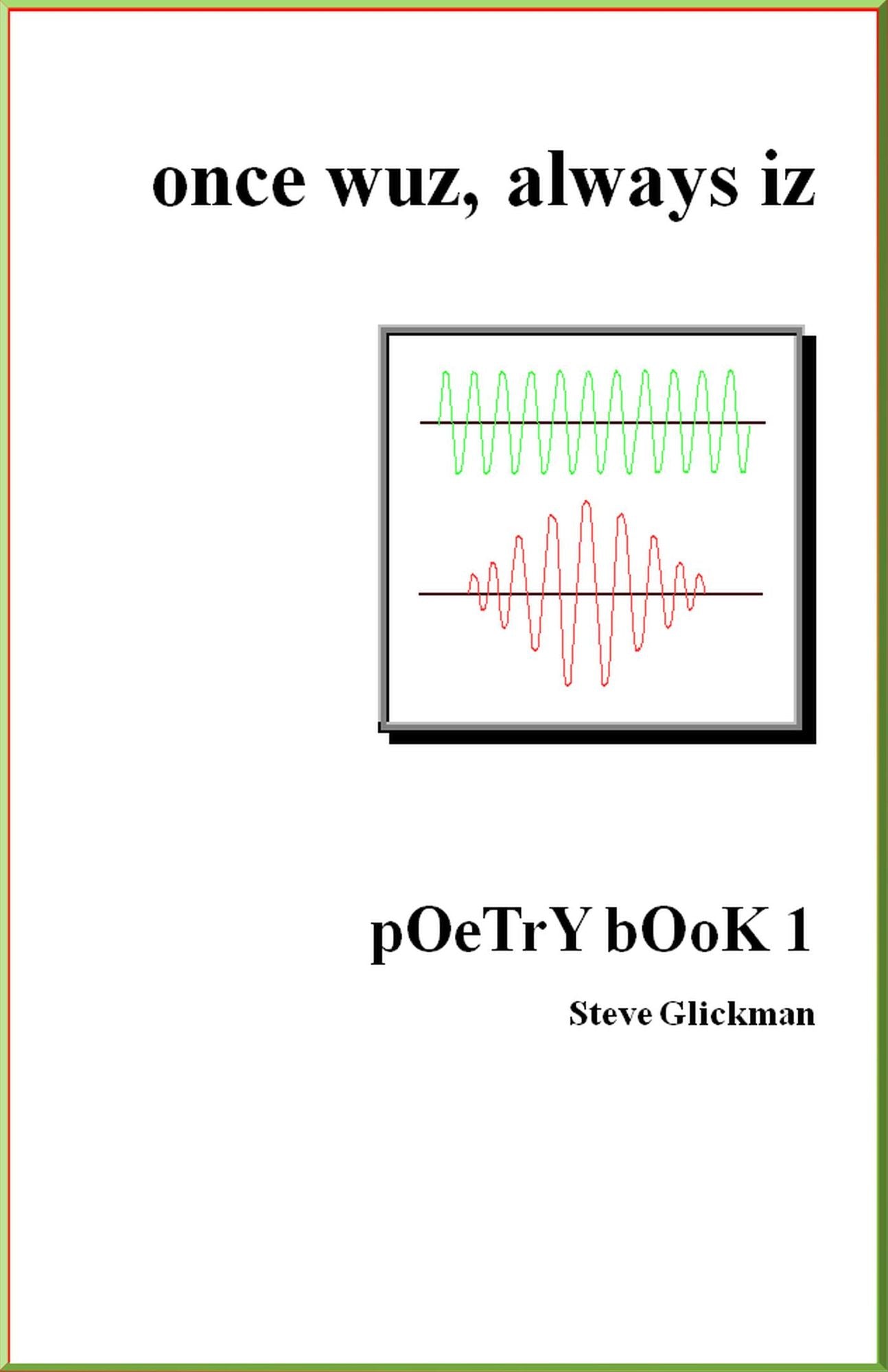 once wuz, always iz: pOeTrY bOoK 2