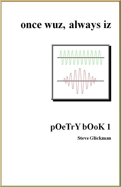 once wuz, always iz: pOeTrY bOoK 2