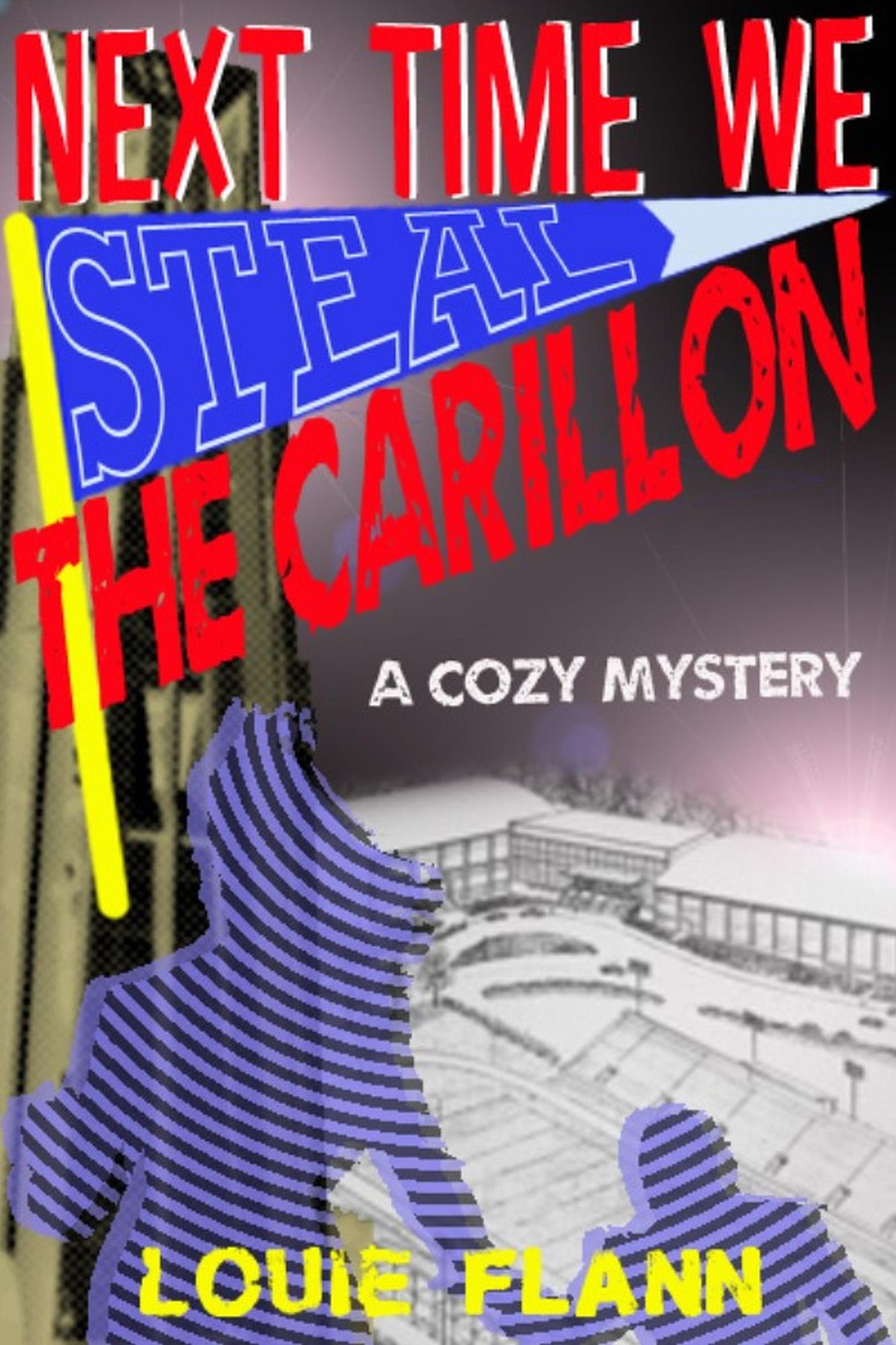 Next Time We Steal The Carillon
