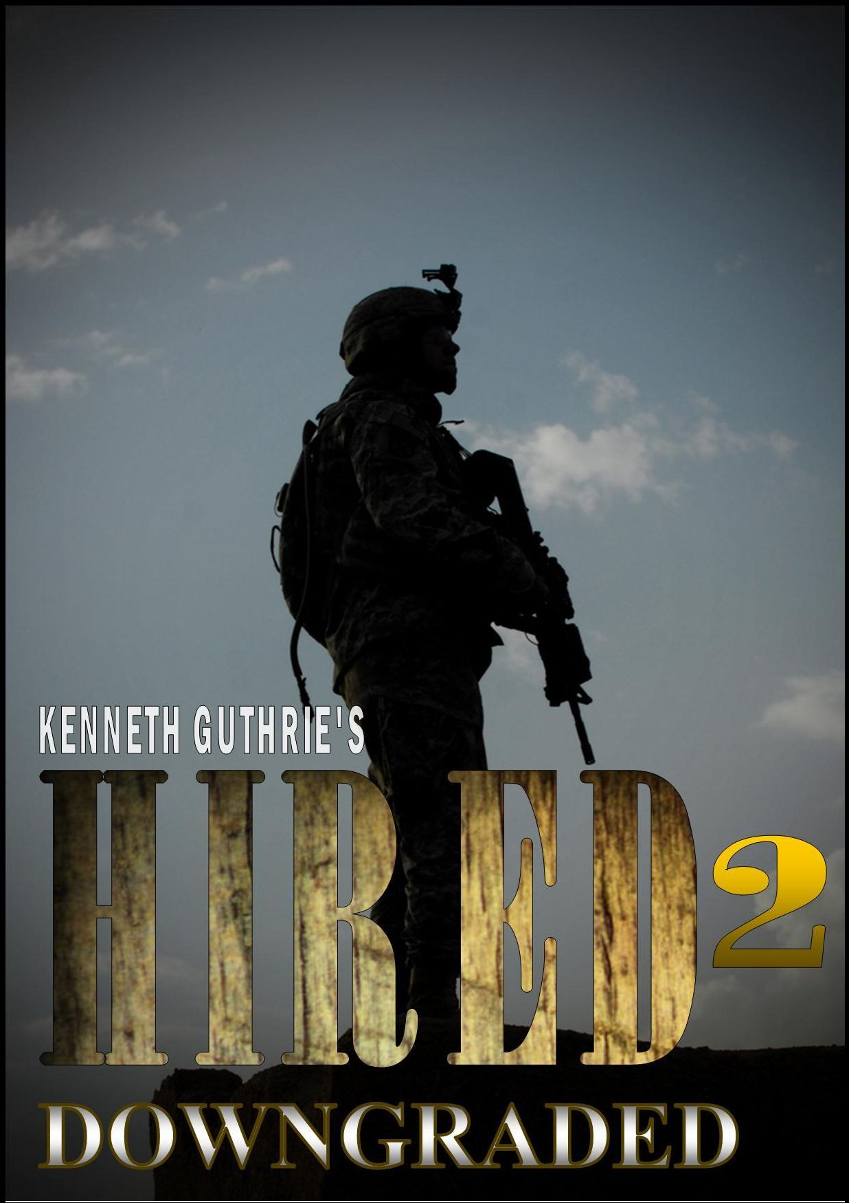 Downgraded (Hired Action Thriller Series #2)
