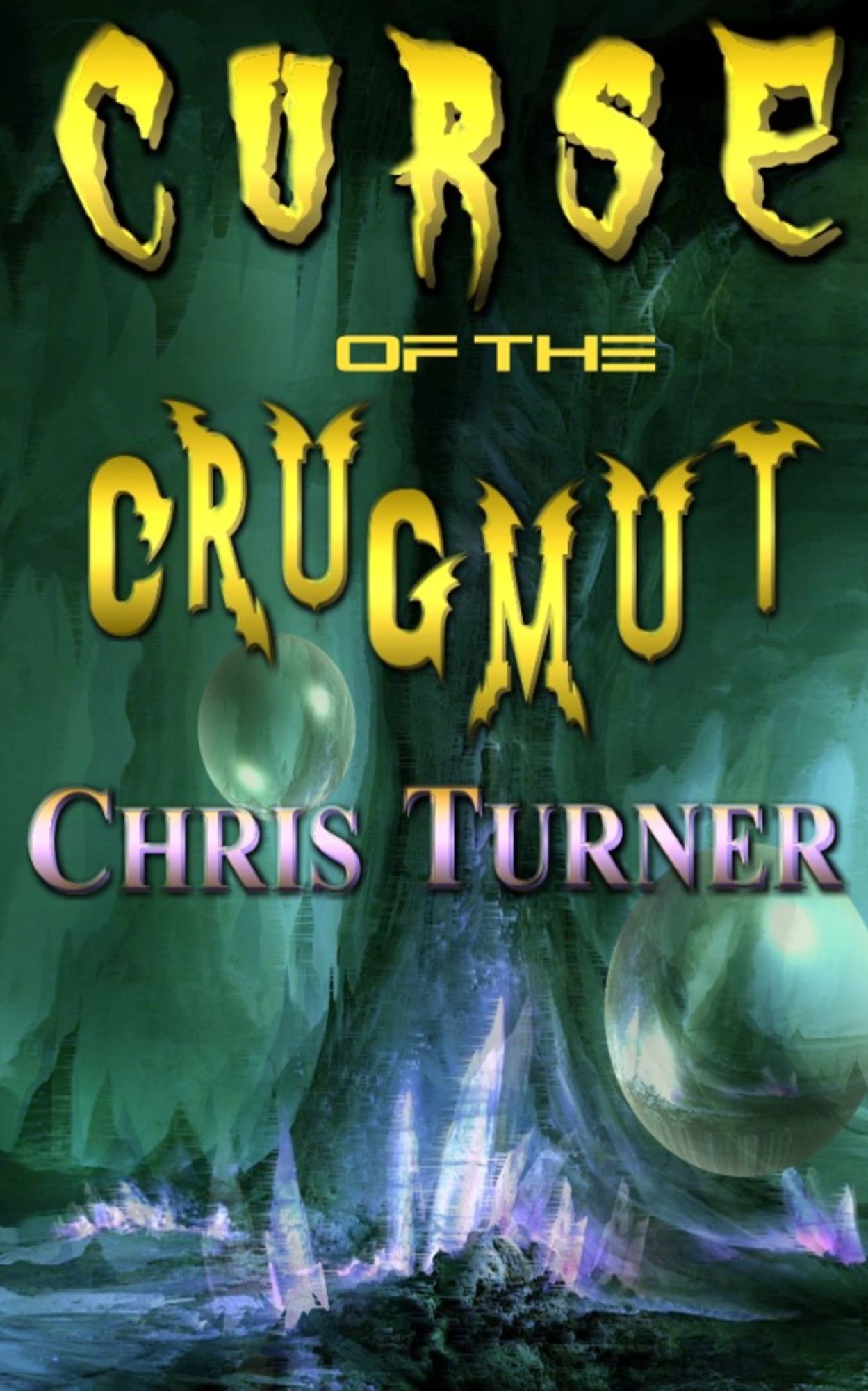 Curse of the Crugmut